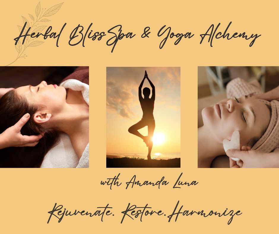 Amanda Luna~Herbal Bliss Spa & Yoga Alchemy